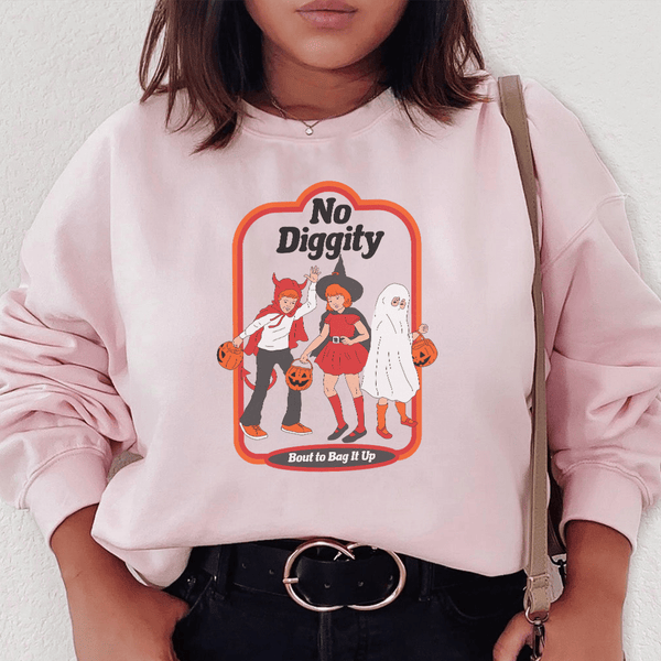No Diggity Bout To Bag It Up Sweatshirt Peachy Sunday T-Shirt