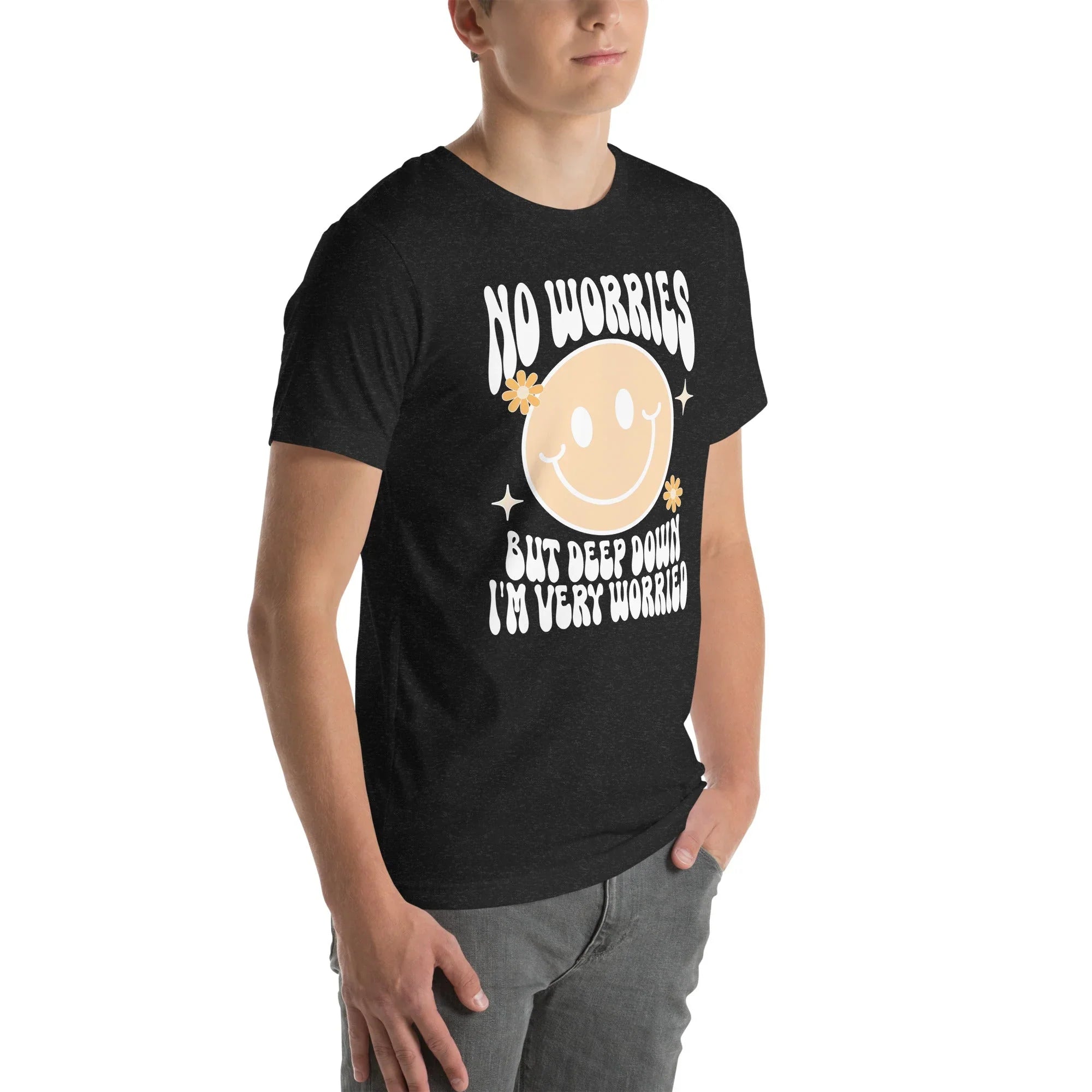No Worries But Deep Down I'm Very Worried Tee Peachy Sunday T-Shirt