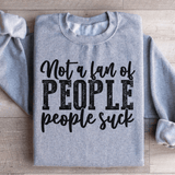 Not A Fan Of People Sweatshirt Sport Grey / S Peachy Sunday T-Shirt