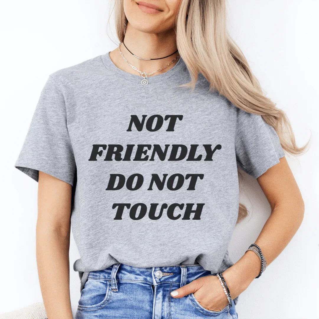 Not Friendly Do Not Touch Tee Athletic Heather / S Peachy Sunday T-Shirt