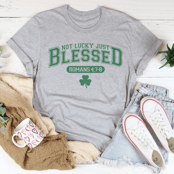 Not Lucky Just Blessed Romans 47 8 Athletic Heather / S Peachy Sunday T-Shirt