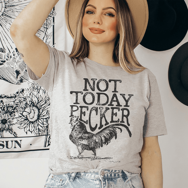 Not Today Pecker Tee Athletic Heather / S Peachy Sunday T-Shirt