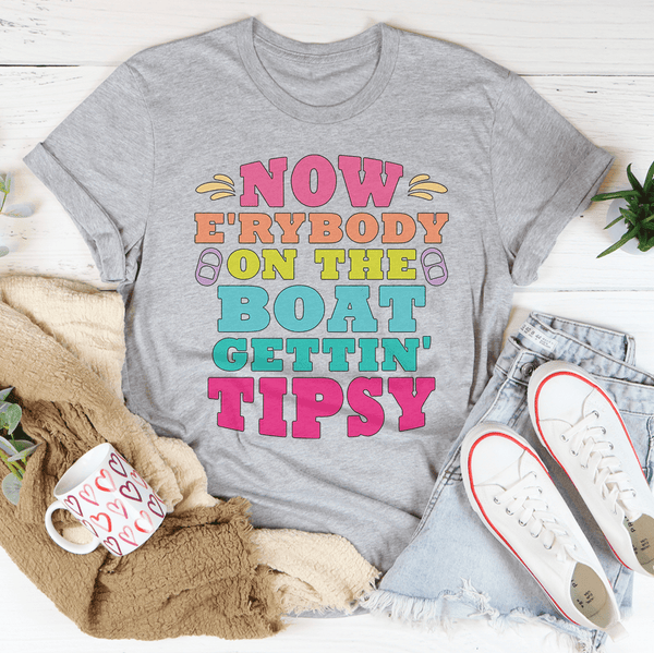 Now E'rybody On The Boat Gettin' Tipsy Tee Athletic Heather / S Peachy Sunday T-Shirt