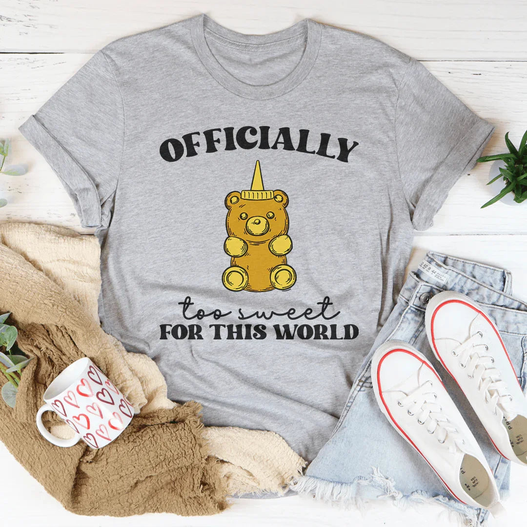 Officially To Sweet For This World Tee Athletic Heather / S Peachy Sunday T-Shirt