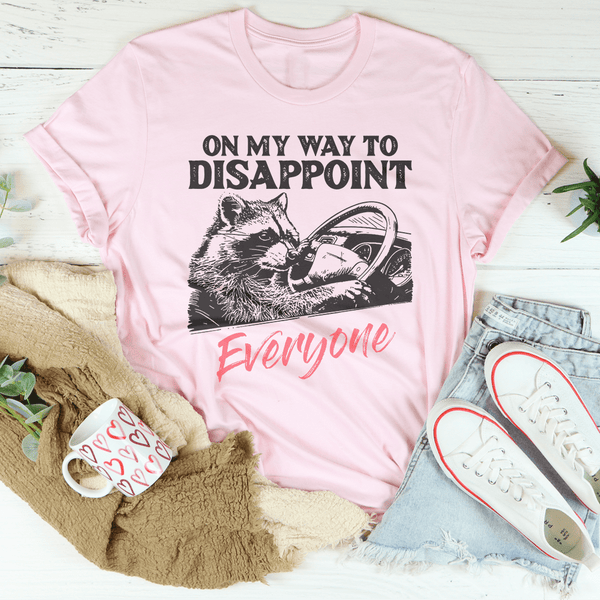 On My Way To Disappoint Everyone Tee Pink / S Peachy Sunday T-Shirt
