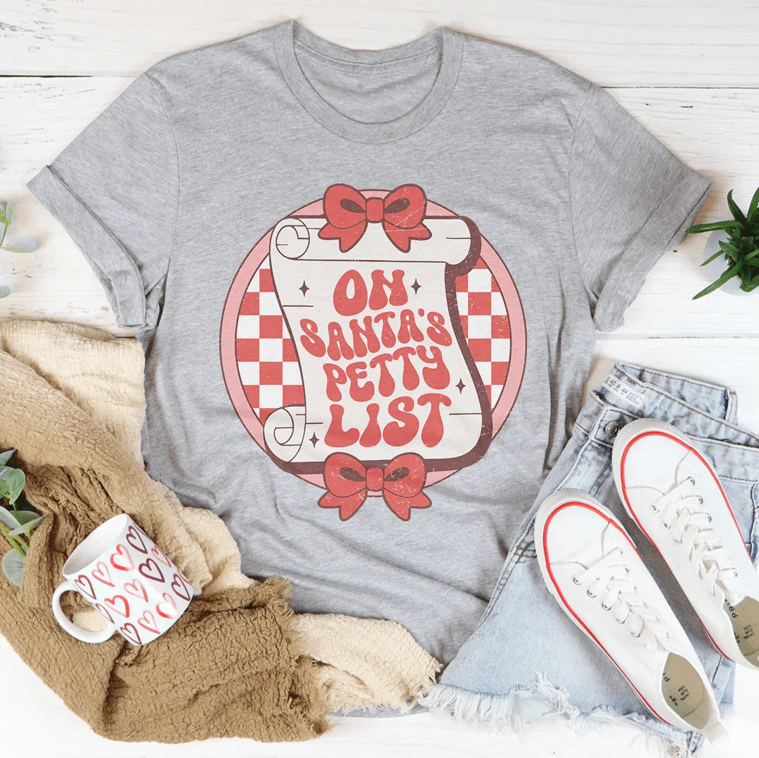 On Santa's Petty List Tee Athletic Heather / S Peachy Sunday T-Shirt