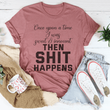 Once Upon A Time I Was Sweet & Innocent Tee Mauve / S Peachy Sunday T-Shirt