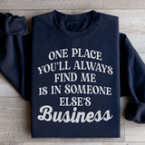 One Place You'll Always Find Me Sweatshirt Black / S Peachy Sunday T-Shirt