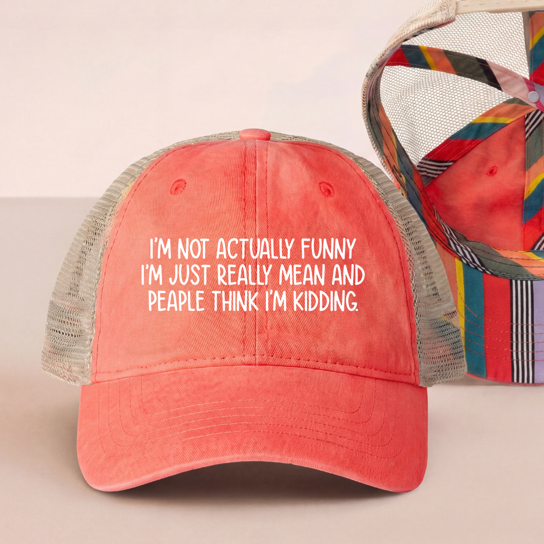 I'm Not Really Funny Trucker Hat