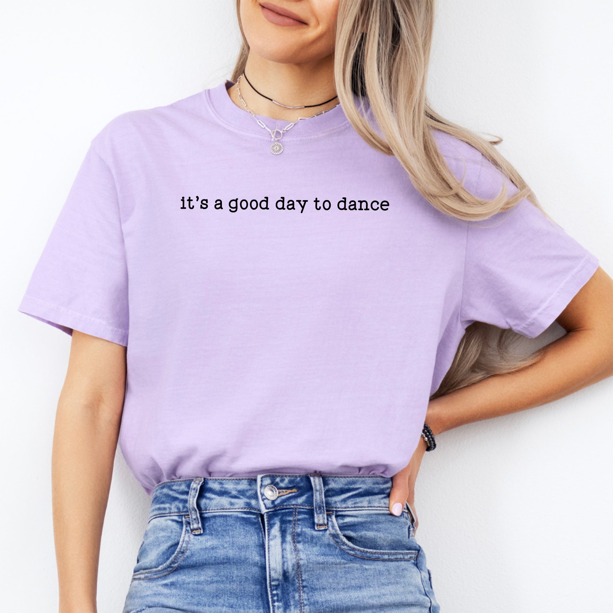 Heute ist ein guter Tag zum Tanzen – T-Shirt