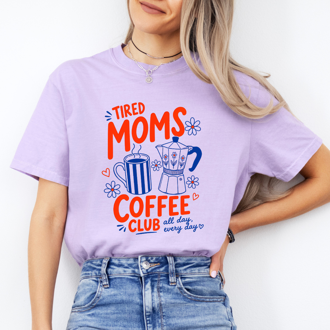Tired Moms Coffee Club Tee