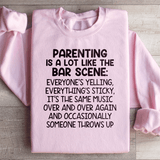 Parenting Is A Lot Like The Bar Scene Sweatshirt Light Pink / S Peachy Sunday T-Shirt