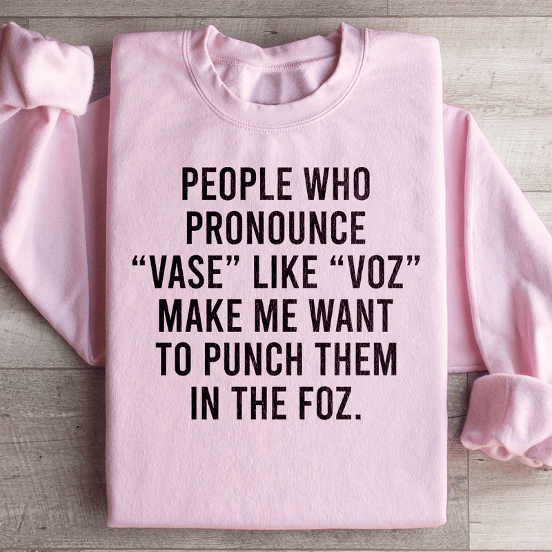 People Who Pronounce Vase Like Voz Sweatshirt Light Pink / S Peachy Sunday T-Shirt