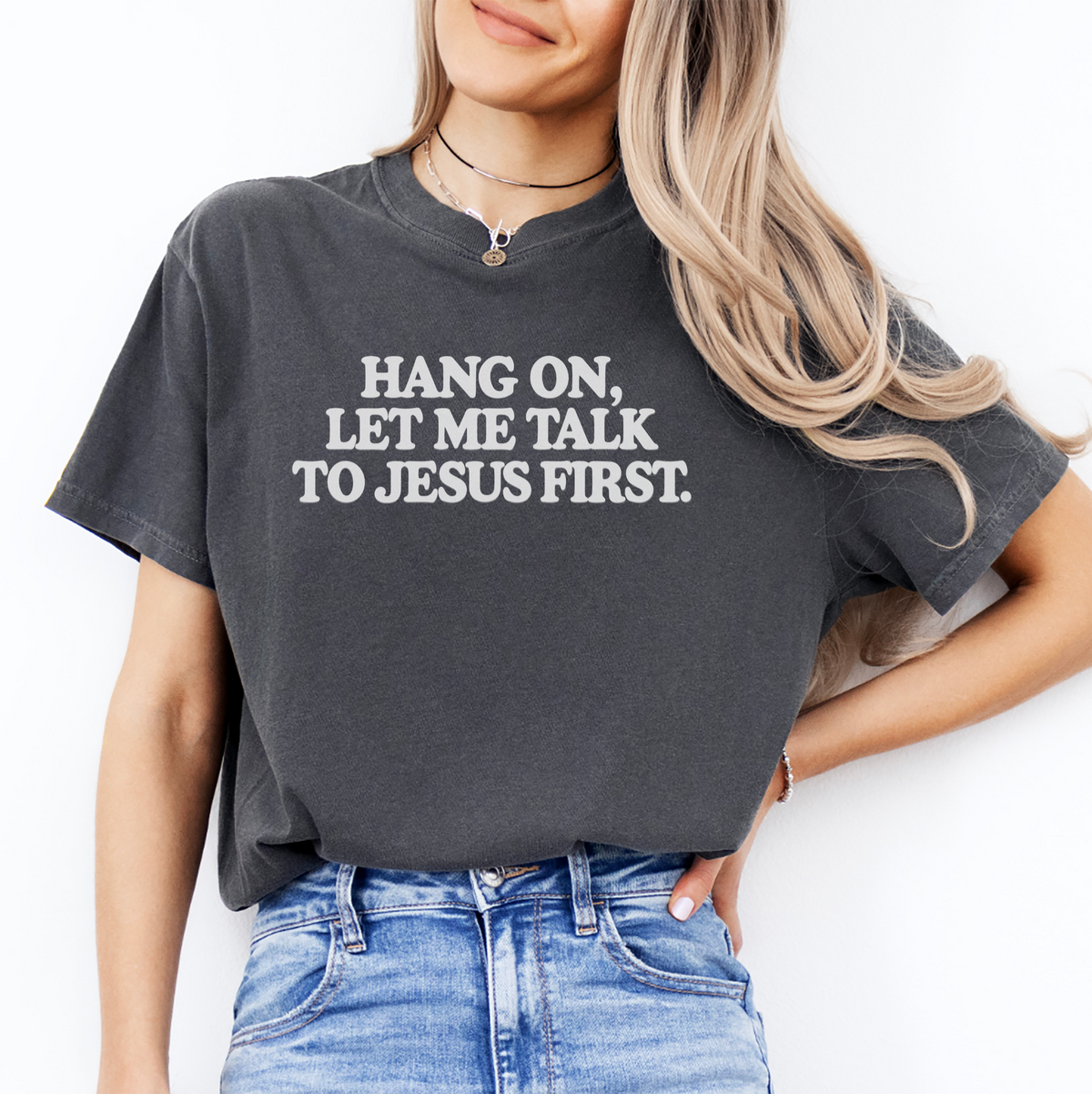T-Shirt „Lass mich zuerst mit Jesus sprechen“