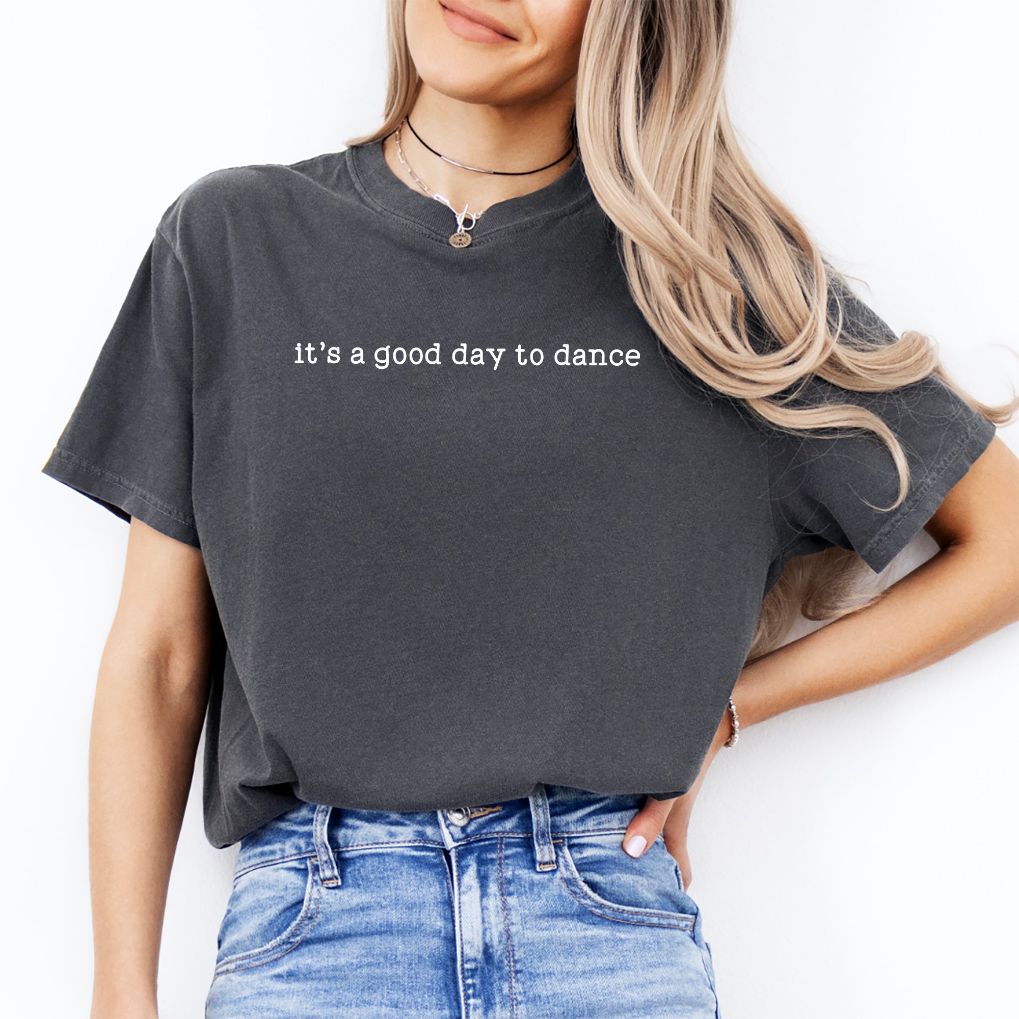 Heute ist ein guter Tag zum Tanzen – T-Shirt