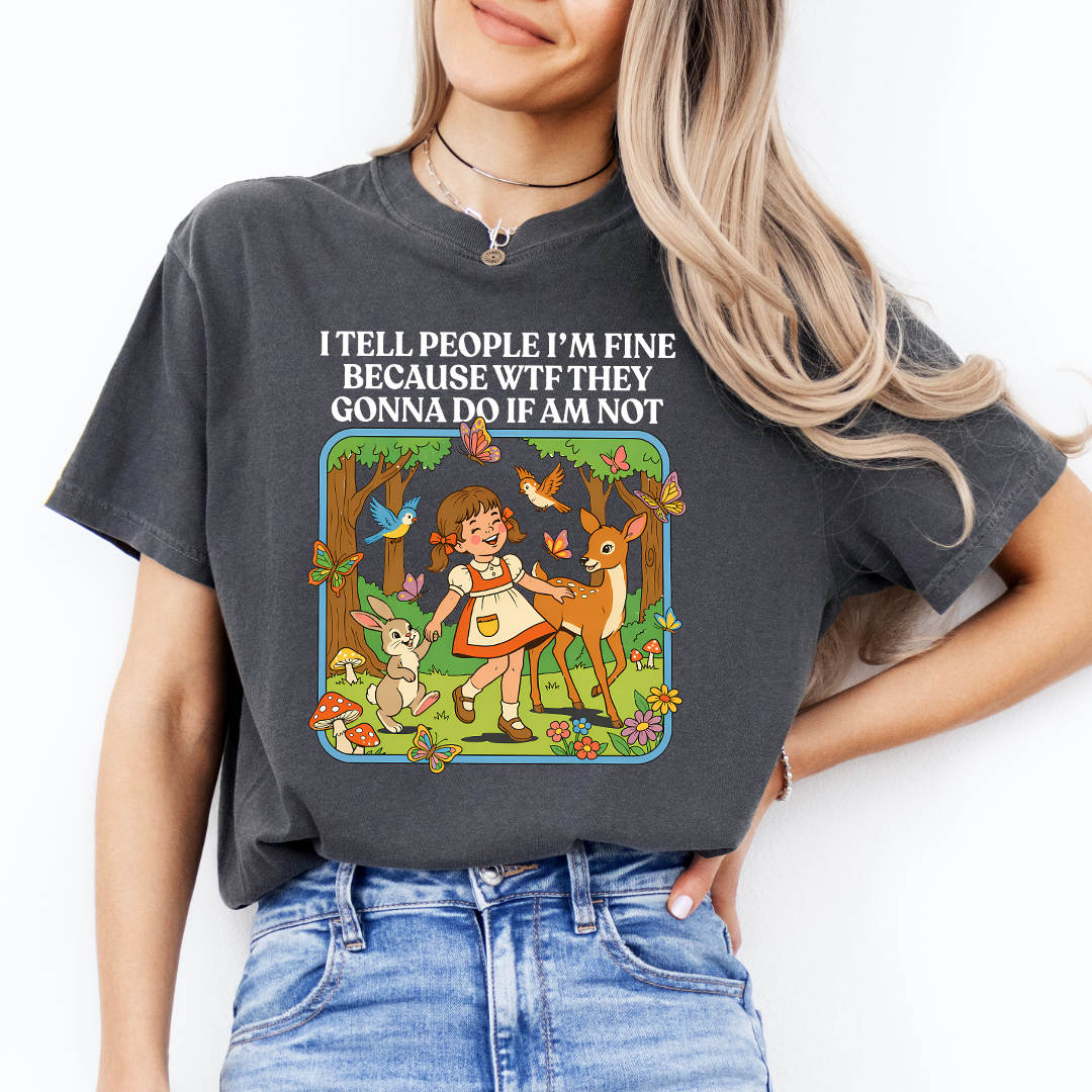 Camiseta "Les digo a todos que estoy bien"