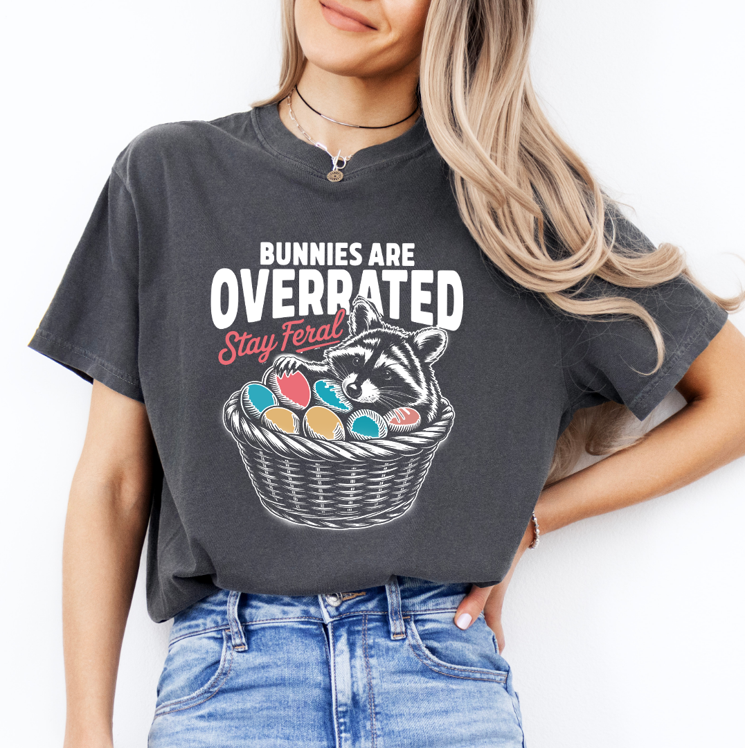 Bunnies Are  Overrated Stay Feral Tee