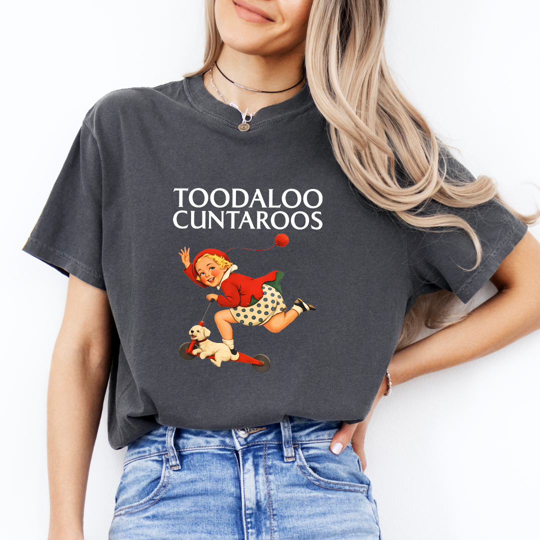 Toodaloo Cuntaroos Tee