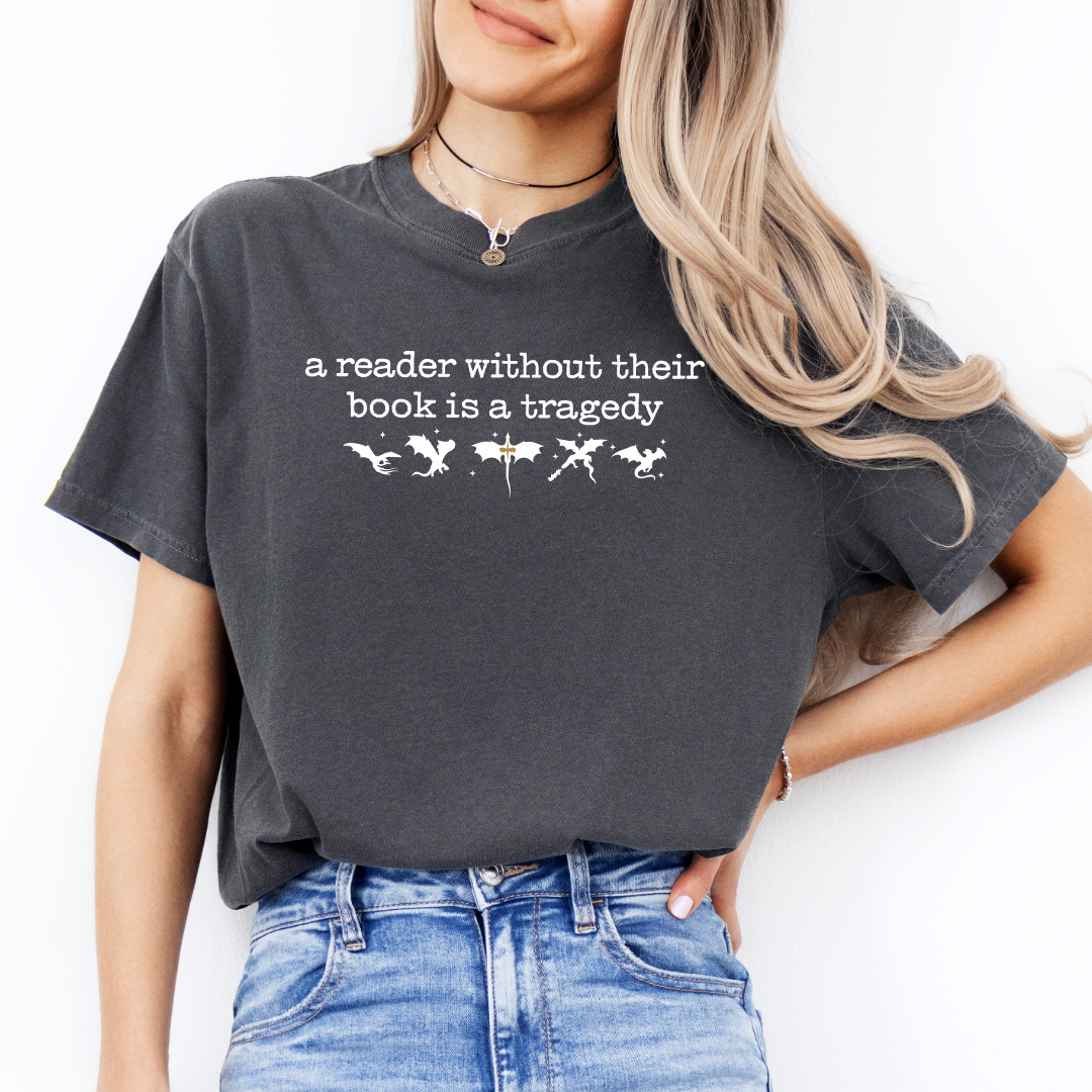 A Reader Without Their Book Is A Tragedy Tee