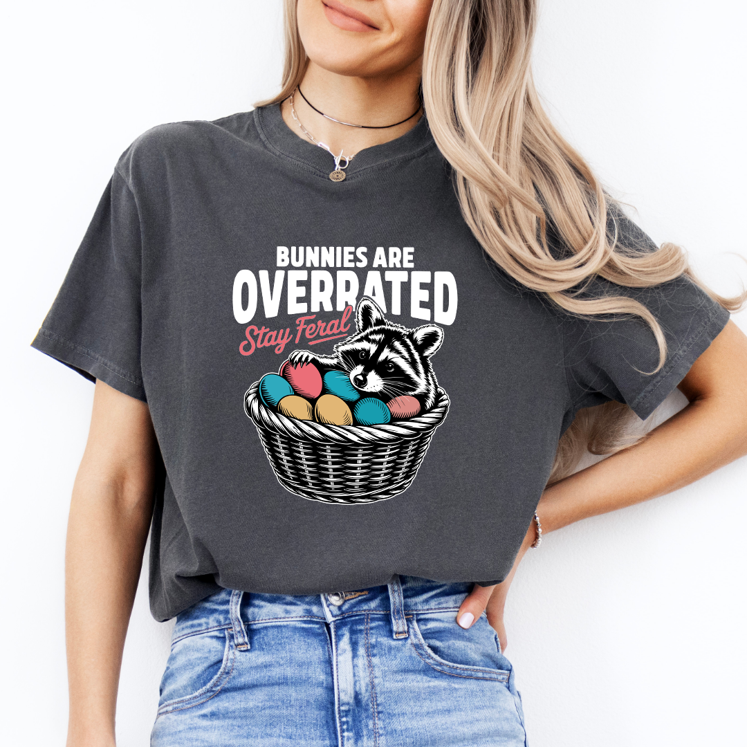 Bunnies Are  Overrated Stay Feral Tee