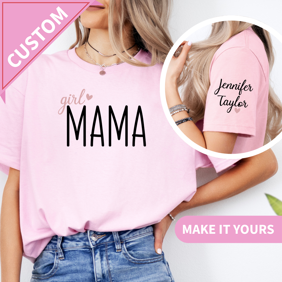 Girl Mama Custom Name T-Shirt