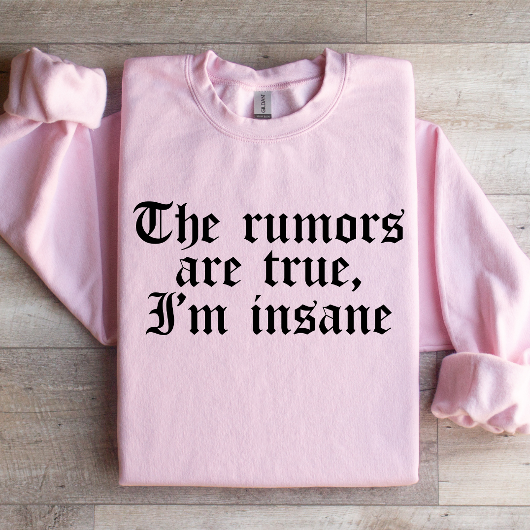 Das Sweatshirt „Die Gerüchte stimmen“