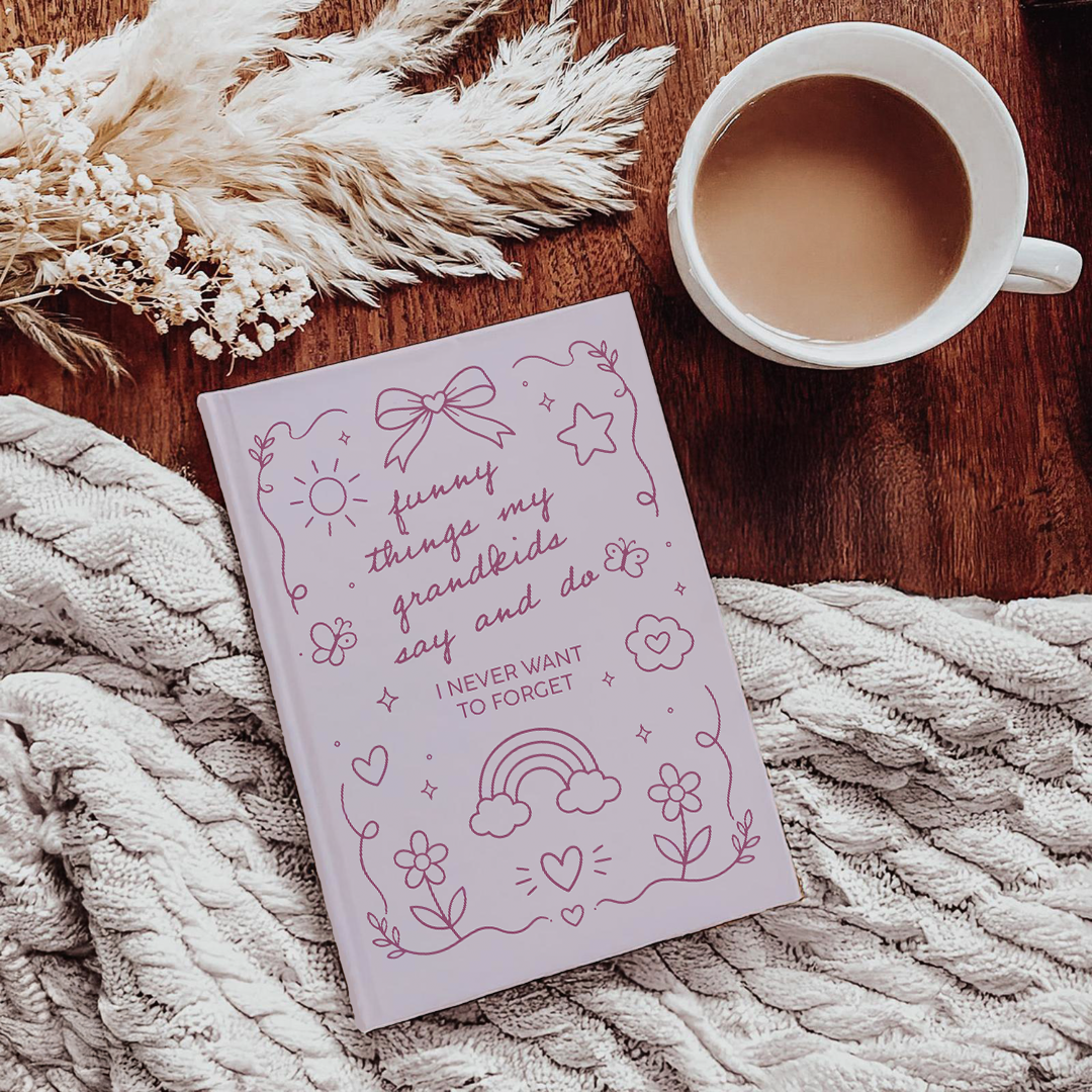 Funny Things My Grandkids Say And Do Journal