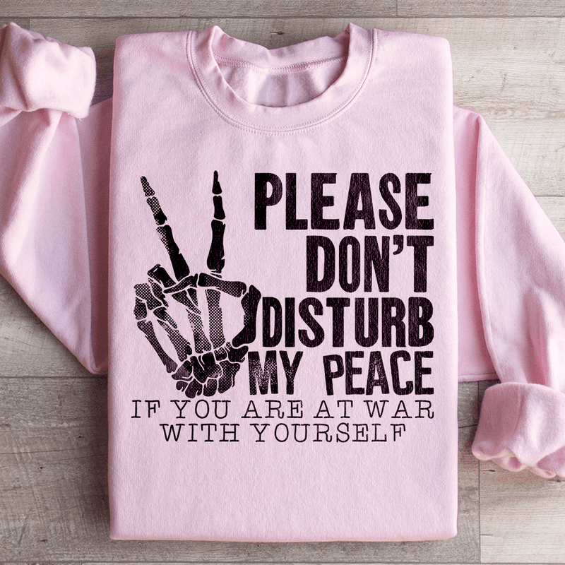 Please Don't Disturb My Peace Sweatshirt Light Pink / S Peachy Sunday T-Shirt
