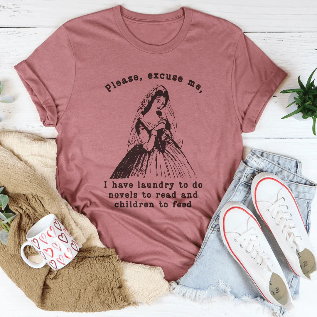 Please Excuse Me I Have Laundry To Do Novels To Read Tee Mauve / S Peachy Sunday T-Shirt
