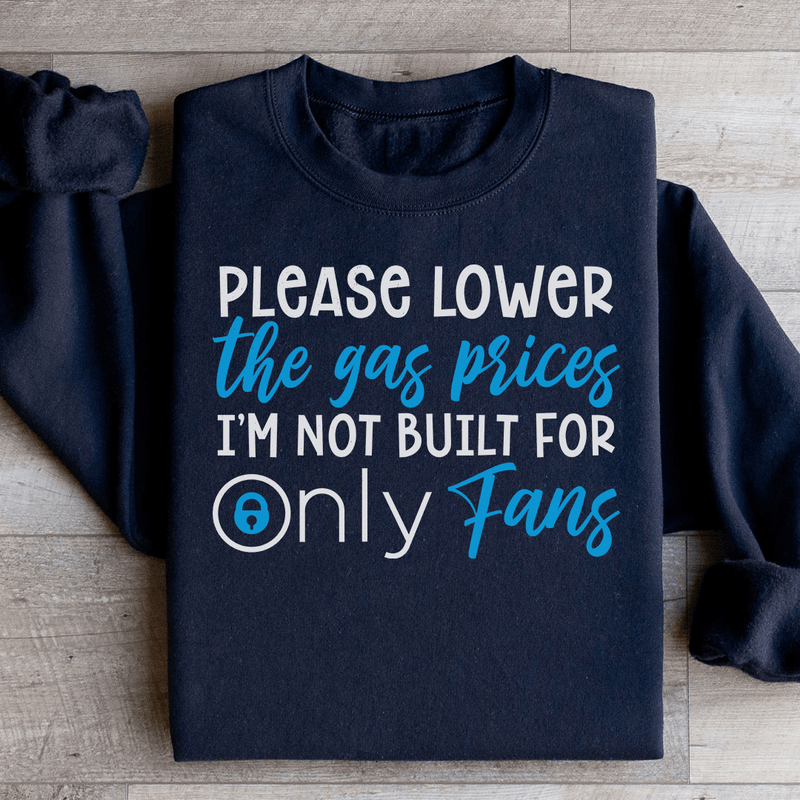 Please Lower The Gas Prices Sweatshirt Peachy Sunday T-Shirt