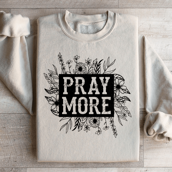 Pray More Floral Sweatshirt Sand / S Peachy Sunday T-Shirt
