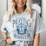 Praying Moms Club Tee Athletic Heather / S Peachy Sunday T-Shirt
