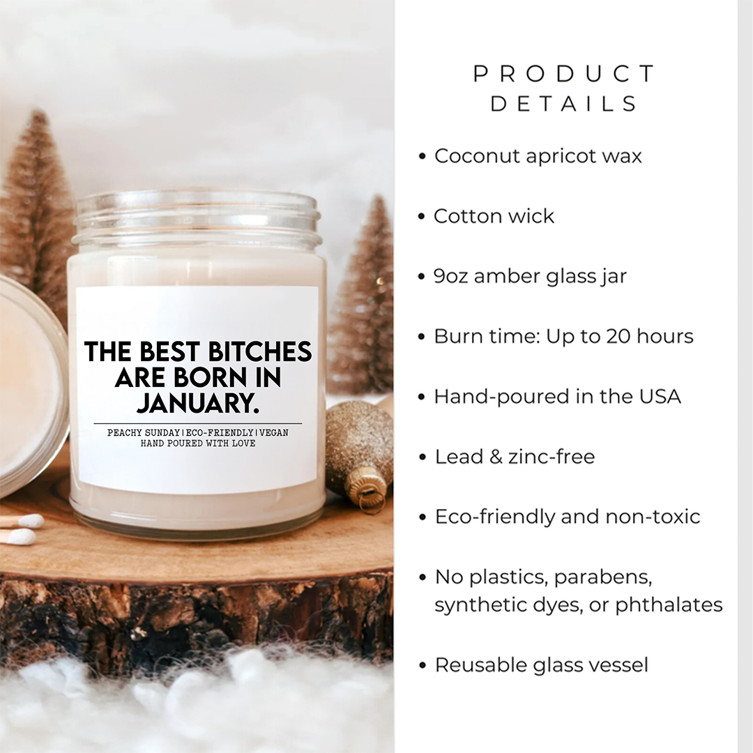 The Best B-tches Are Born In January Candle