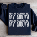 Pros Of Marrying Me Sweatshirt Black / S Peachy Sunday T-Shirt