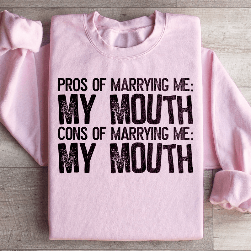 Pros Of Marrying Me Sweatshirt Light Pink / S Peachy Sunday T-Shirt