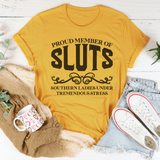 Proud Member of Sluts Tee Peachy Sunday T-Shirt