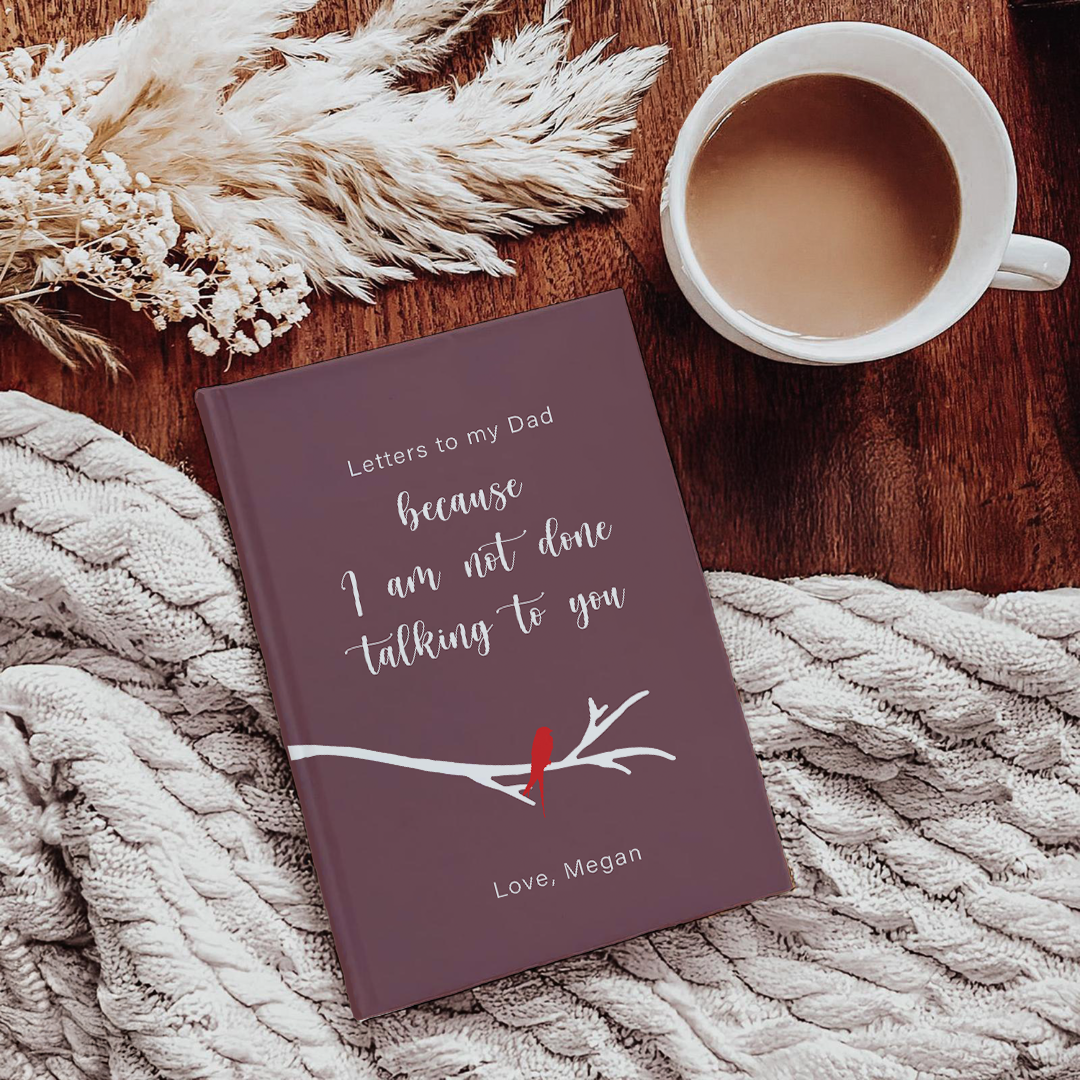 Personalized Letters To My Dad Grief Journal