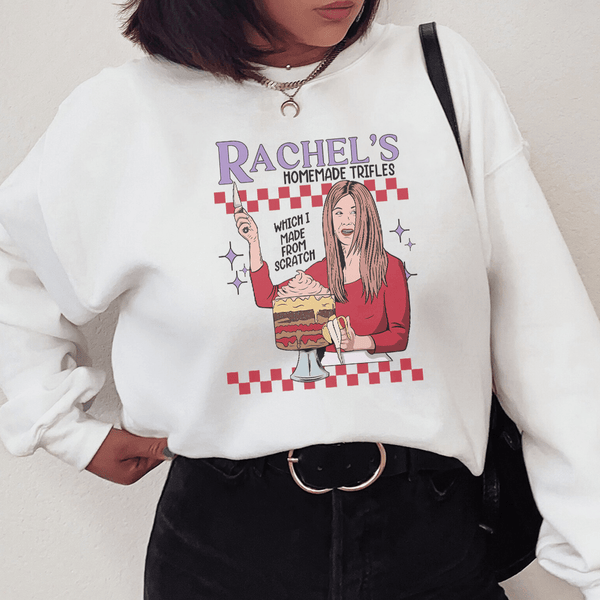 Rachels Homemade Trifles Which I Made From Scratch Sweatshirt White / S Peachy Sunday T-Shirt