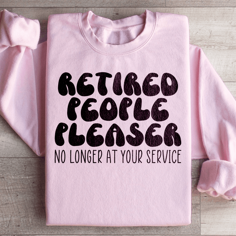 Retired People Pleaser Sweatshirt Light Pink / S Peachy Sunday T-Shirt