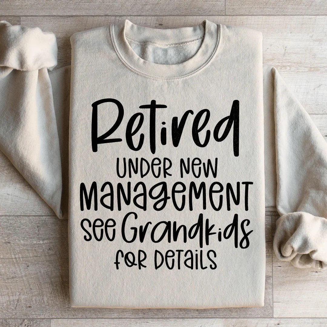 Retired Under New Management Sweatshirt Sand / S Peachy Sunday T-Shirt