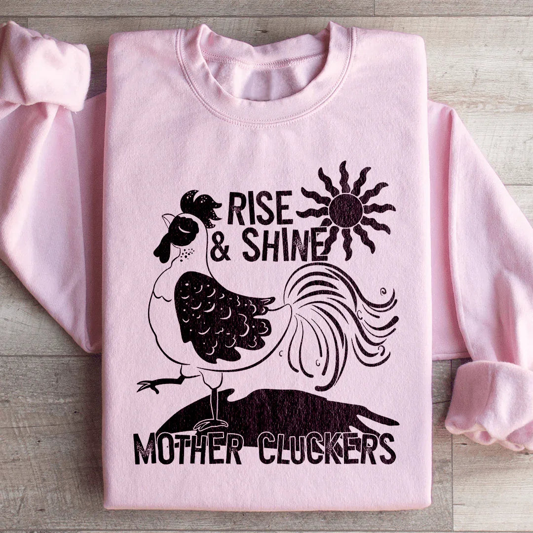 Rise & Shine Mother Cluckers Sweatshirt Light Pink / S Peachy Sunday T-Shirt