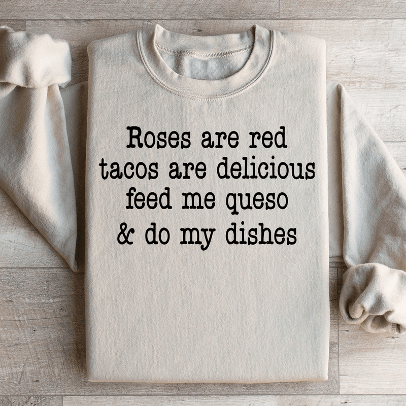 Roses Are Red Tacos Are Delicious Sweatshirt Peachy Sunday T-Shirt