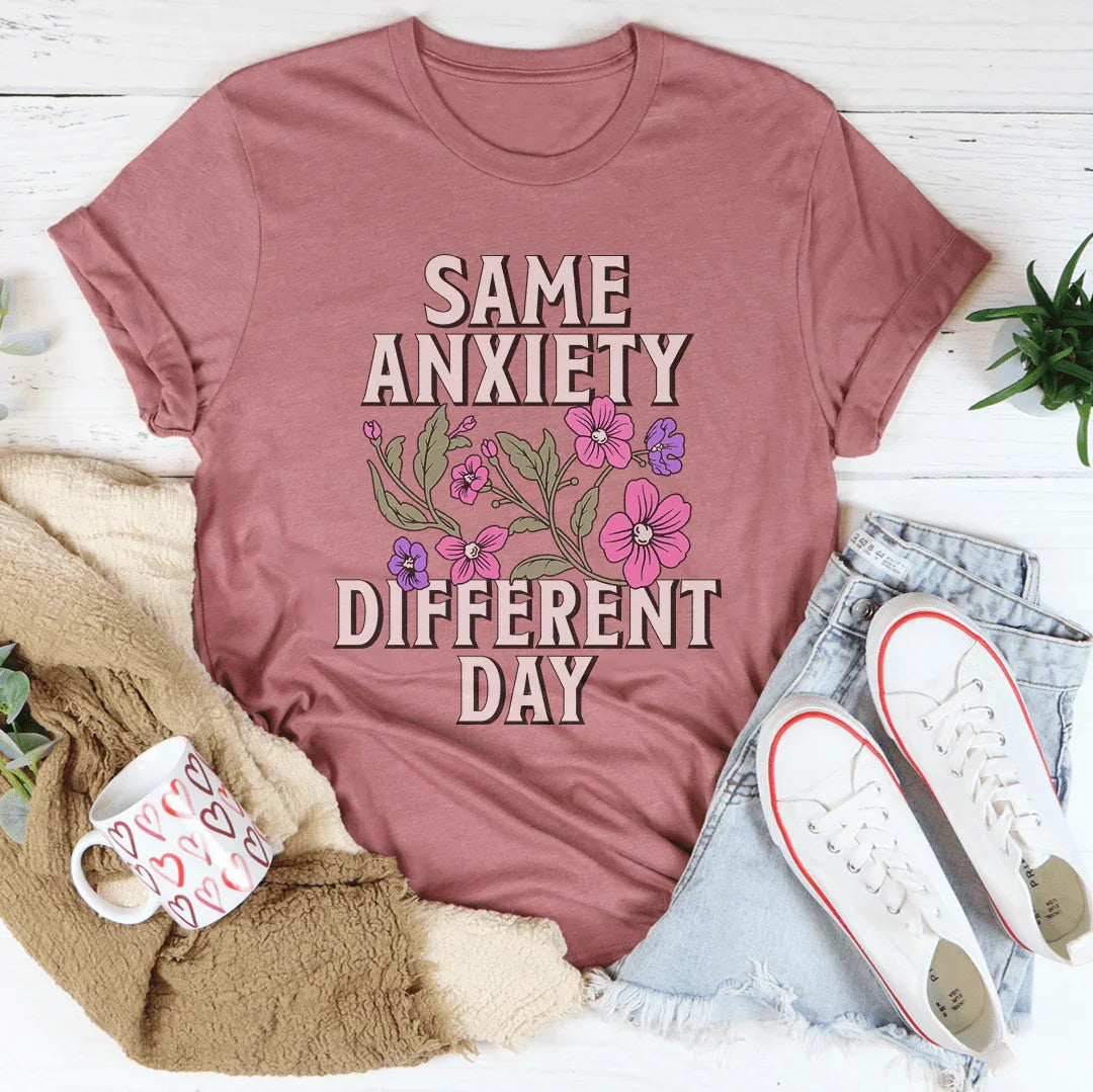 Same Anxiety Different Day Tee Mauve / S Peachy Sunday T-Shirt