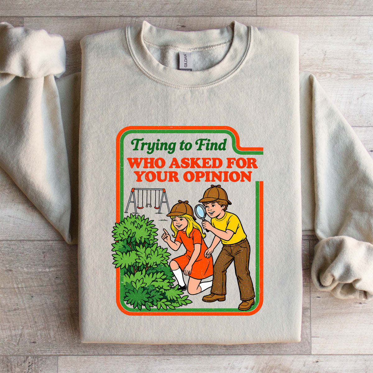 Sarcastic opinion humor sweatshirt in sand neutral