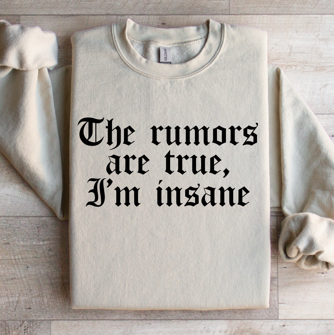 Das Sweatshirt „Die Gerüchte stimmen“