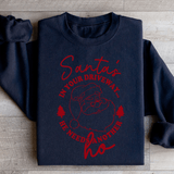 Santa's In Your Driveaway Sweatshirt Black / S Peachy Sunday T-Shirt