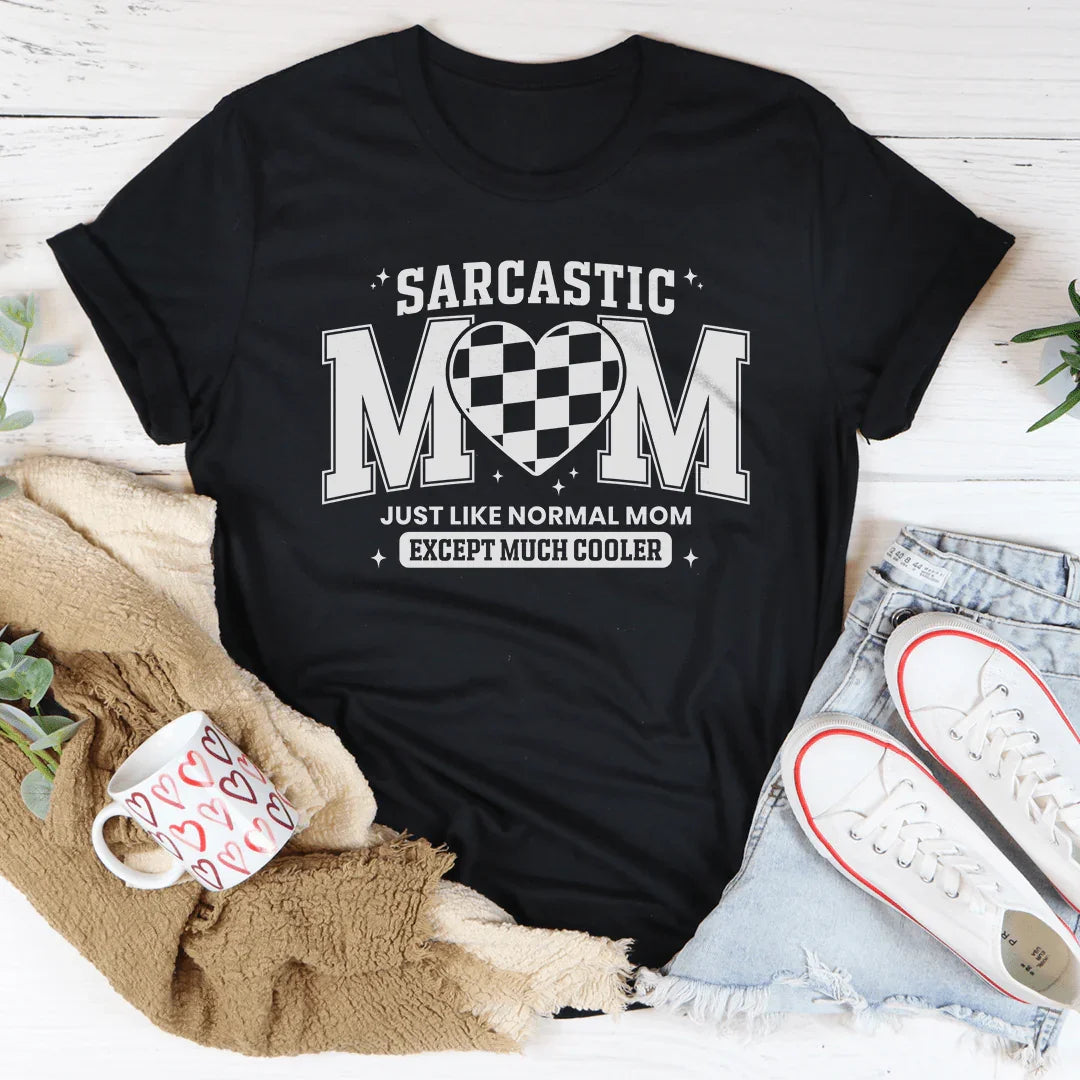 Sarcastic Mom Just Like Normal Mom Except Much Cooler Tee Black Heather / S Peachy Sunday T-Shirt