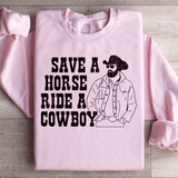 Save A Horse Ride A Cowboy Sweatshirt Peachy Sunday T-Shirt