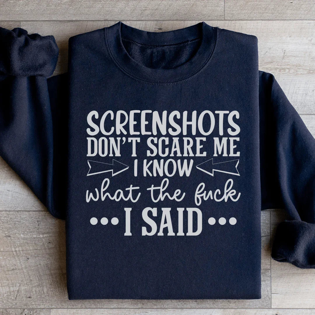 Screenshots Don't Scare Me Sweatshirt Black / S Peachy Sunday T-Shirt