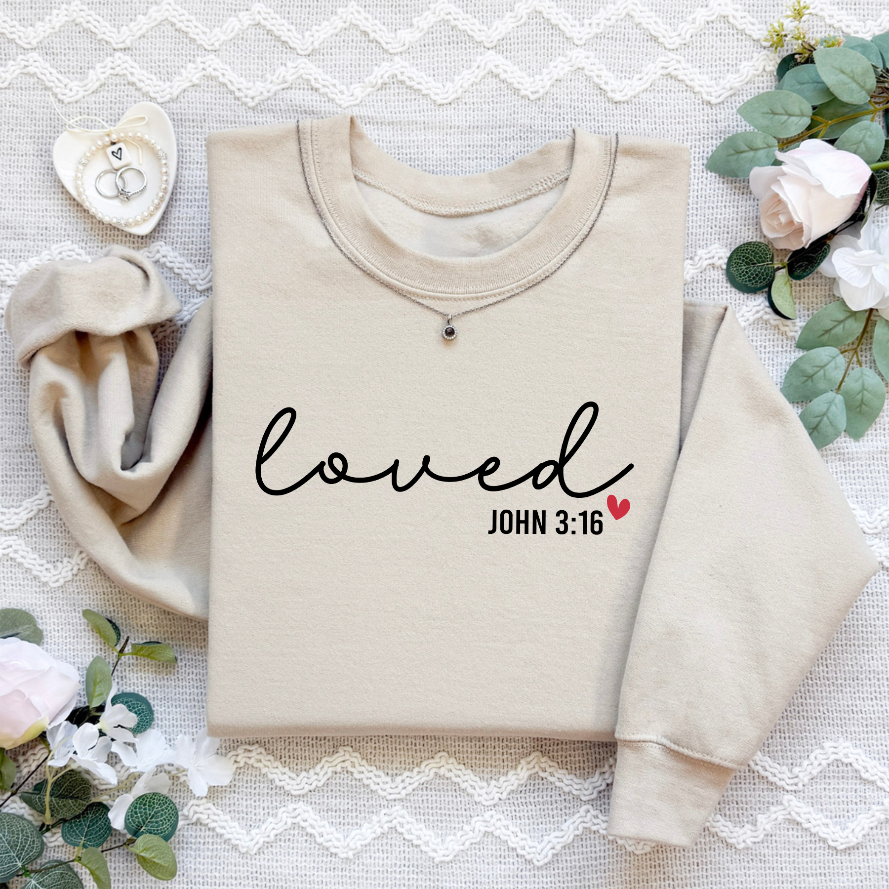 Loved John 316 Christian Valentines Sweatshirt